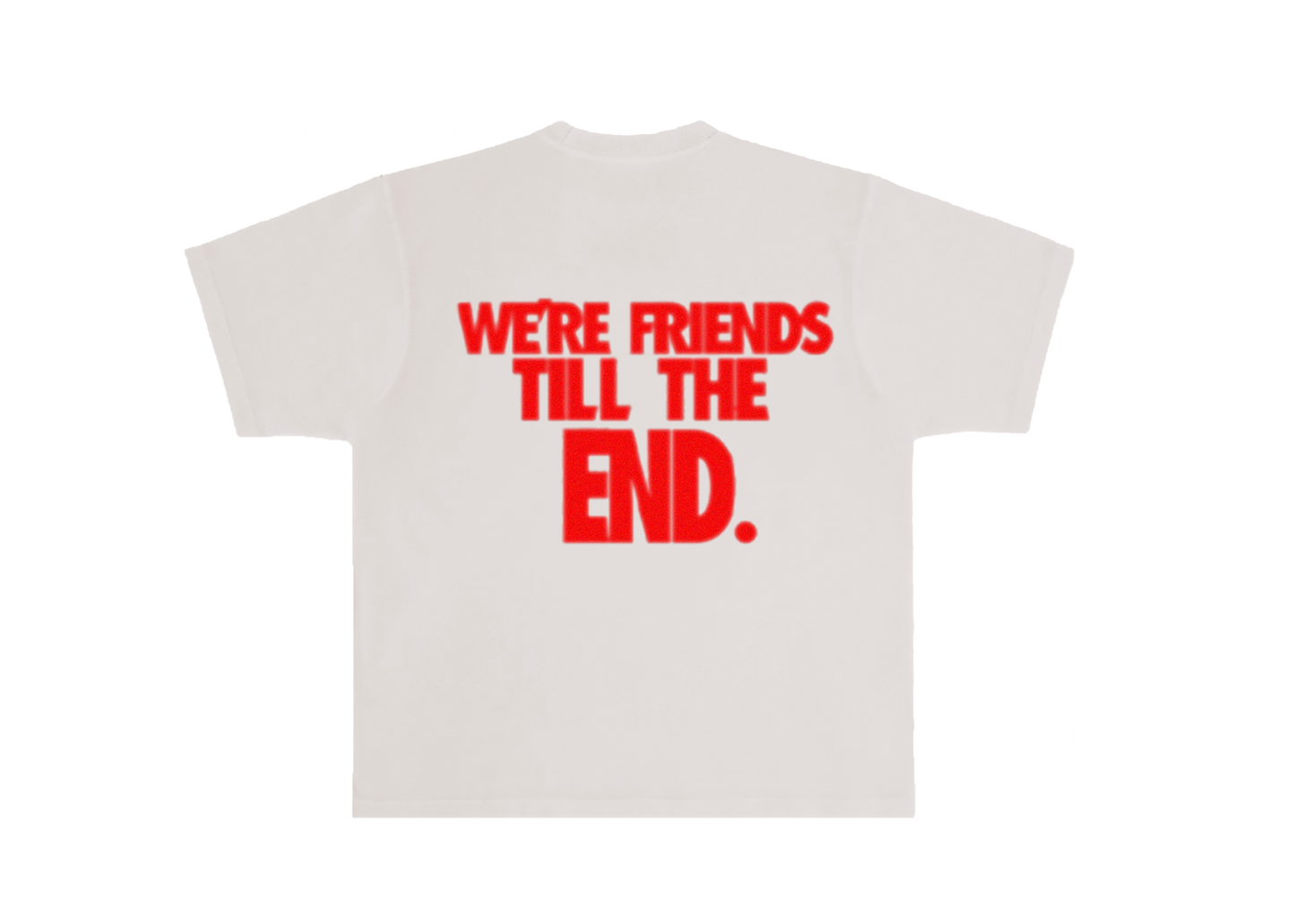 Friends Till the End Tee Cream